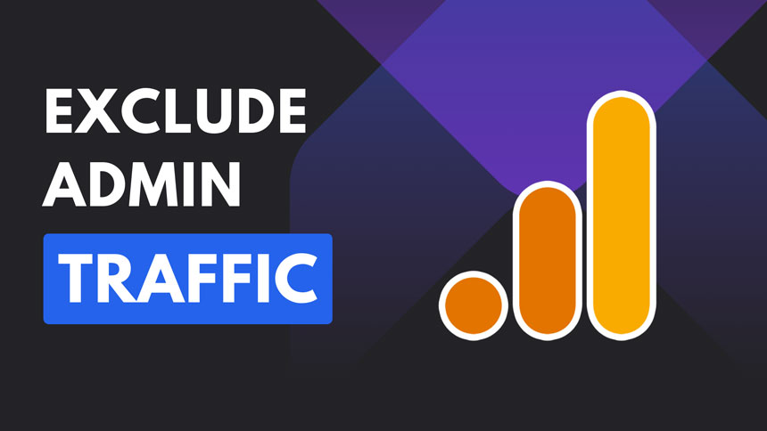 How to Exclude WordPress Admin Traffic from Google Analytics?